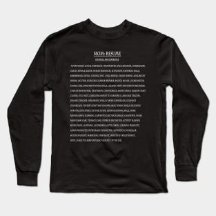 Mom: Resume 2 Long Sleeve T-Shirt